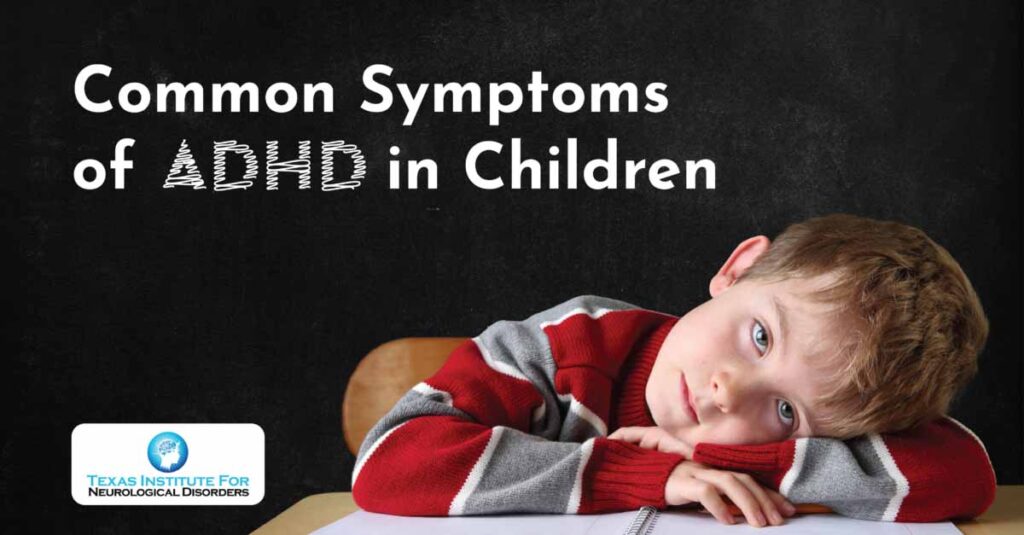 Common Symptoms of ADHD